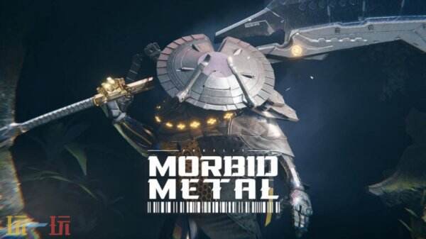 Morbid_Metal为何成为今夏最受期待动作游戏？解析其核心玩法与高效战斗系统