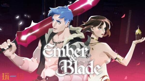体验高燃战斗与沉浸式剧情！Ember_&_BladeSteam页面上线，解锁次世代Roguelike动作游戏新体验