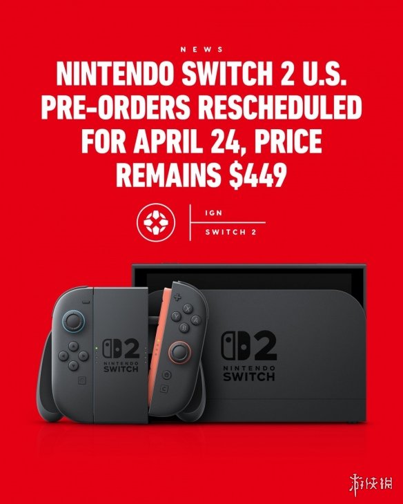 Switch_2美区预购延期至4月24日，主机价格不变但配件为何涨价？