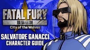 萨尔瓦多加纳奇连段技巧全攻略：饿狼传说群狼之城高伤害连招解析