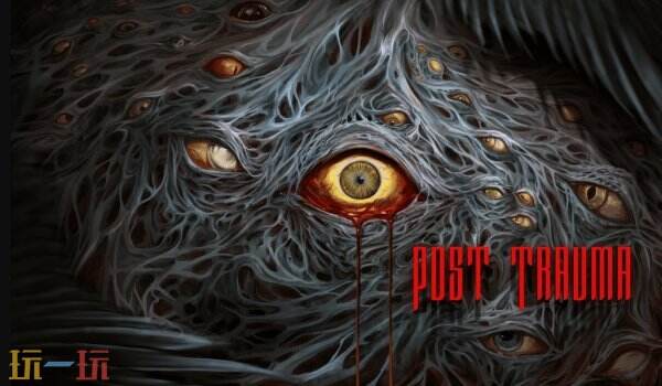 备受期待的悬疑惊悚解谜游戏《Post Trauma》正式上线发行 备受期待的悬疑惊悚解谜游戏《Post Trauma》正式上线发行