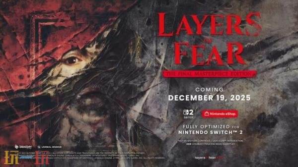 备受期待的《层层恐惧 最终杰作版》计划于12月19日正式登陆Switch 2平台，敬请期待。